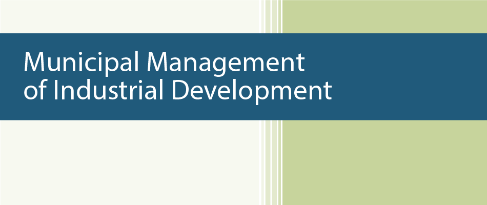 Municipal management of industrial development