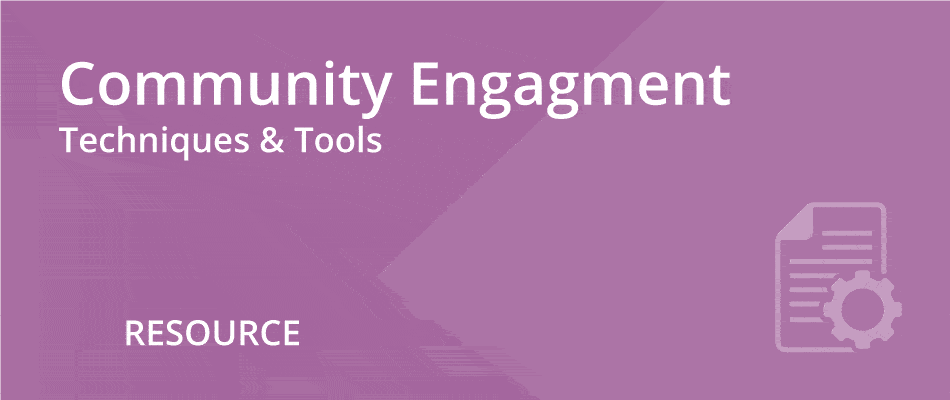 Community engagement techniques