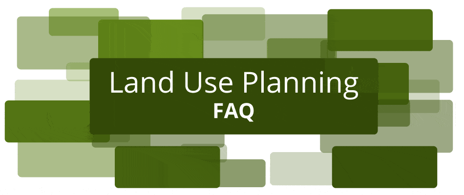 Land use Planning FAQ